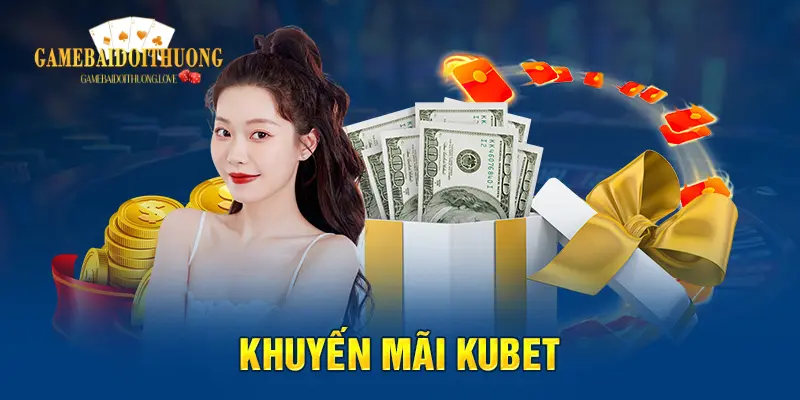 Sơ lược về khuyến mãi Kubet