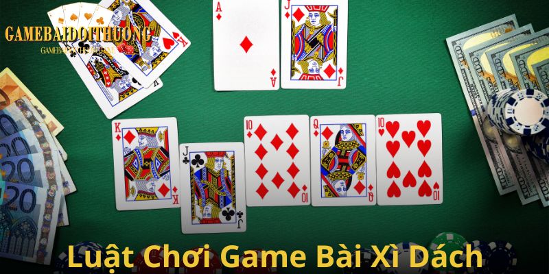 Luật chơi bài Xì Dách